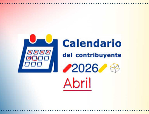 Calendario del contribuyente del mes de abril 2026