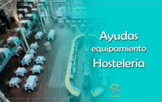 Ayudas para la renovación equipamiento hostelería
